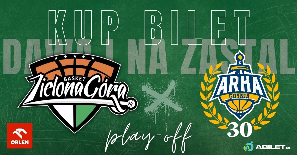 ORLEN Zastal Zielona Góra vs AMW Arka Gdynia - 3 mecz półfinałowy
